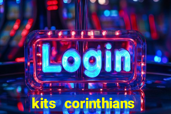 kits corinthians dls 2021